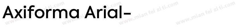 Axiforma Arial字体转换